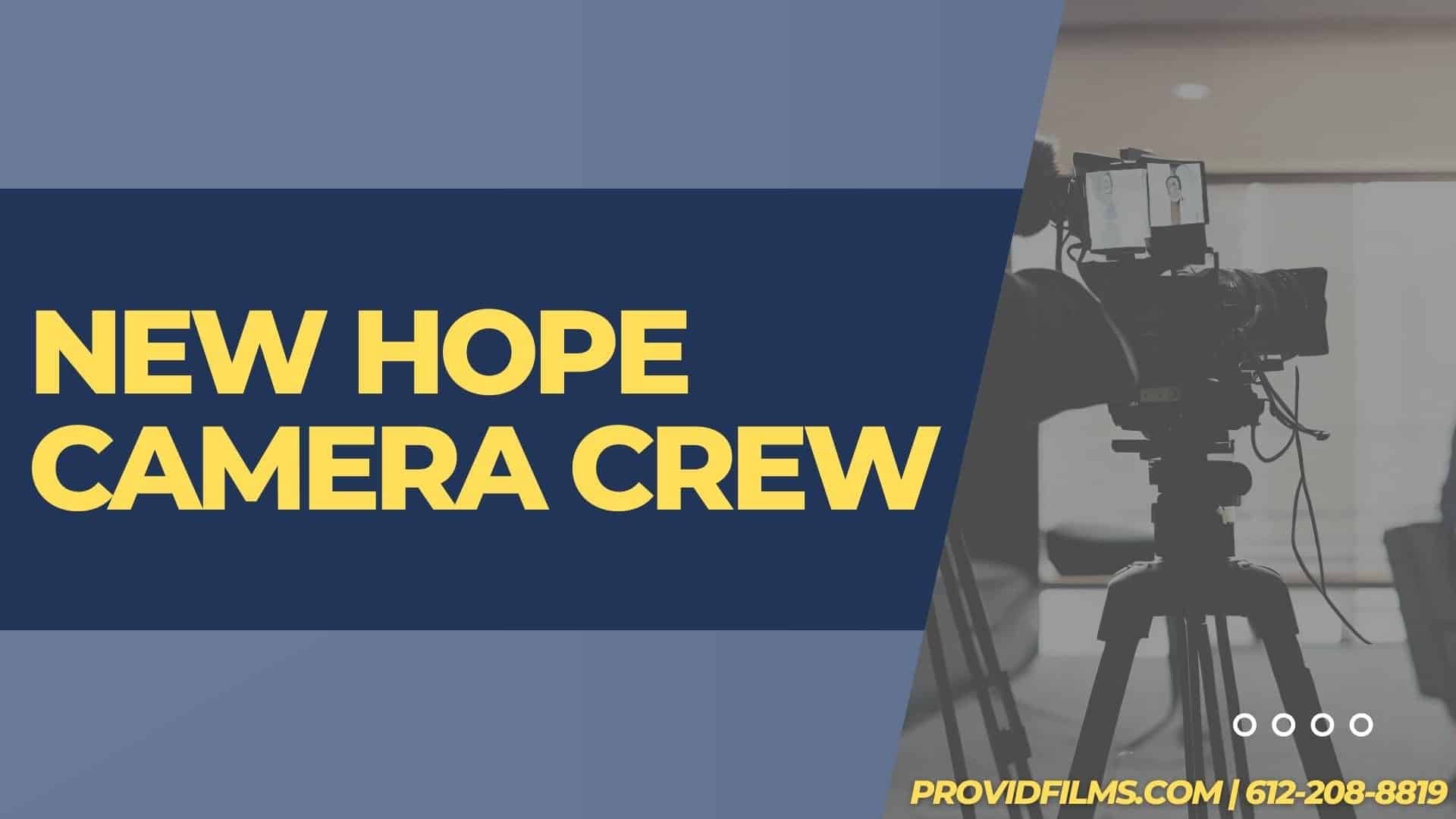 Graphic of a video camera with the text saying "New Hope  Camera Crew"