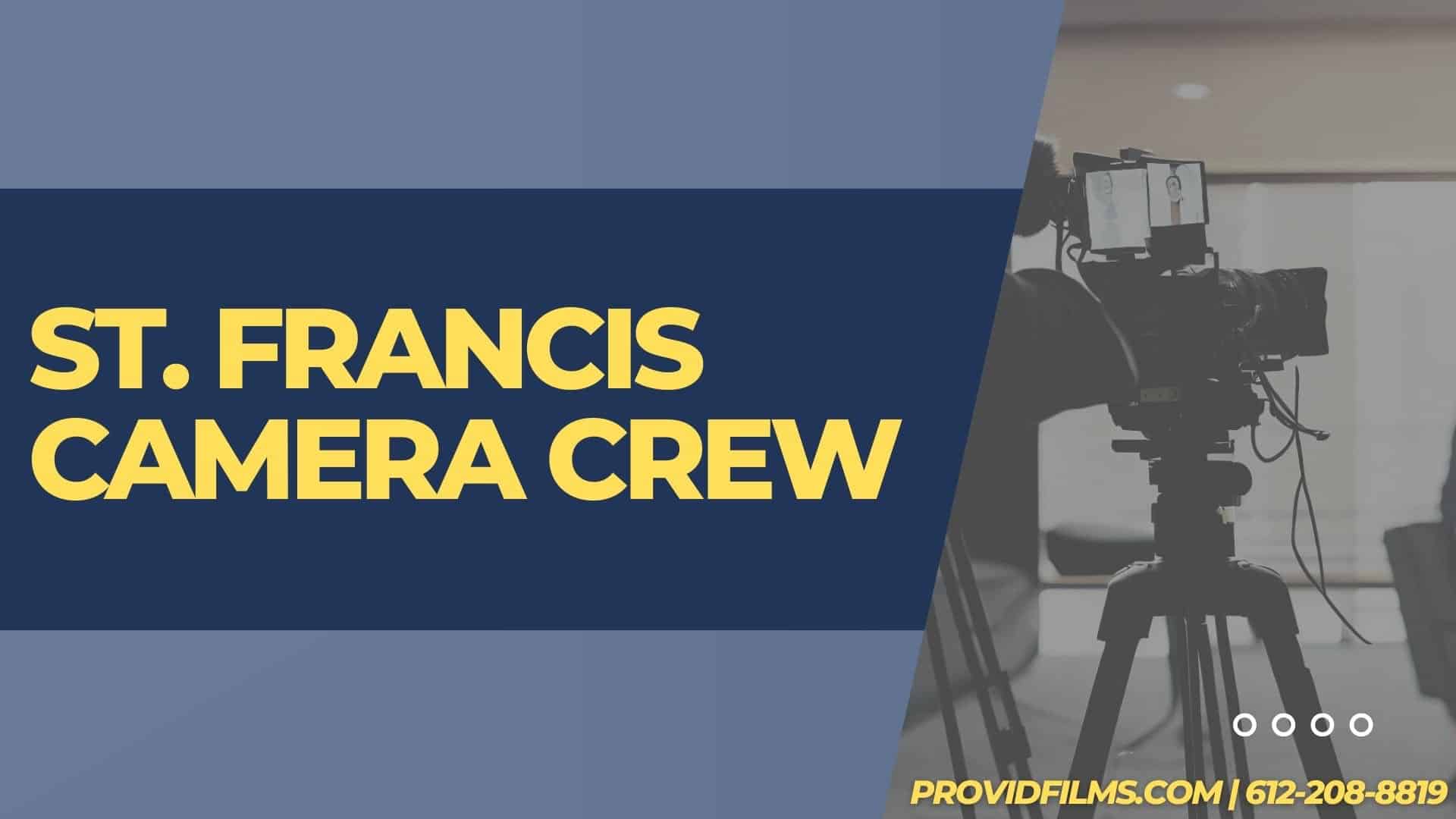 Graphic of a video camera with the text saying "St. Francis Camera Crew"<br />
